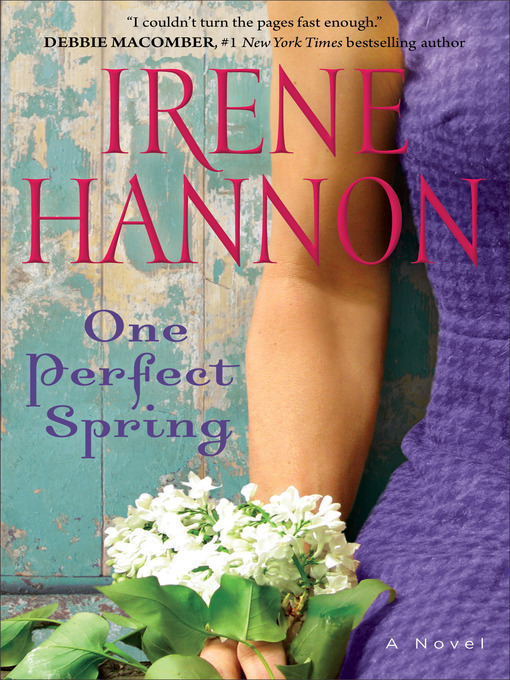 Title details for One Perfect Spring by Irene Hannon - Available